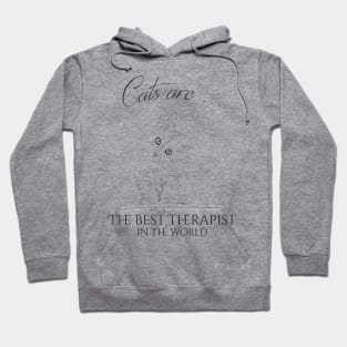 Cats are the best therapist in the world Hoodie